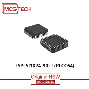 ISPLSI1024-90LJ Oriģinālu Jaunu PLCC64 ISPLSI 1024-90LJ 1GB 5GAB